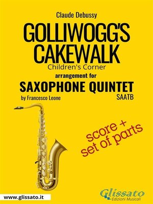 cover image of Golliwogg's Cakewalk--Saxophone Quintet score & parts